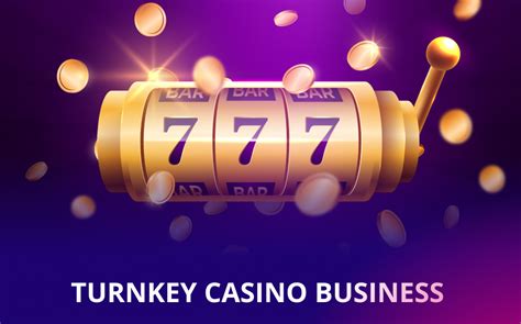 turnkey casino business.
